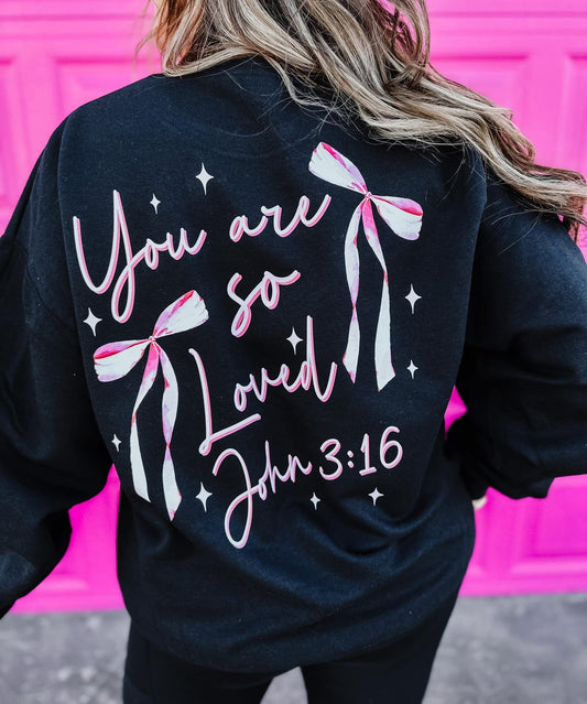 You Are So Loved Crewneck