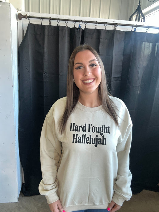 Hard Fought Hallelujah Crewneck